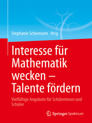 Interesse für Mathematik wecken – Talente fördern - ebook